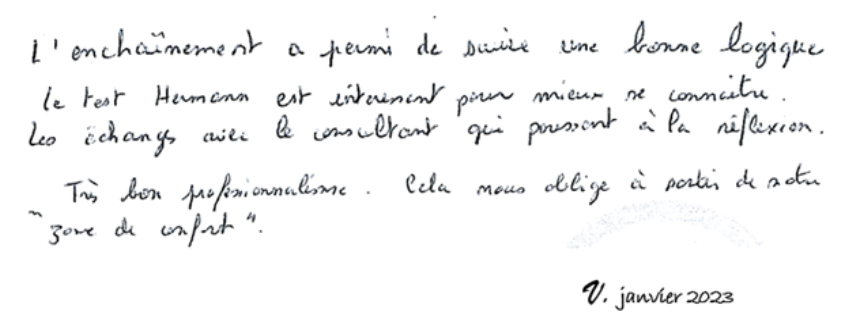 Une bonne logique, un très bon professionnalisme, cela nous oblige à sortir de notre zone de confort. V. Janvier 2023